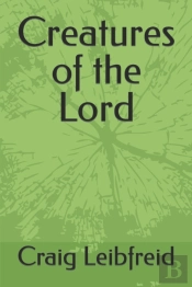 Creatures Of The Lord