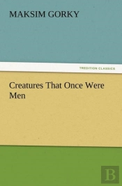 Creatures That Once Were Men
