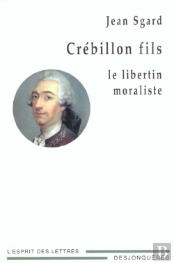 Bertrand.pt - Crebillon Fils ; Le Libertin Moraliste