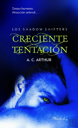 Bertrand.pt - Creciente Tentación (Los Shadow Shifters 1)