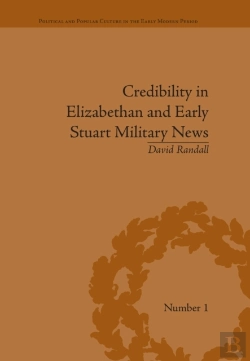 Bertrand.pt - Credibility In Elizabethan And Early Stuart Military News