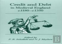 Credit And Debt In Medieval England C.1180-C.1350