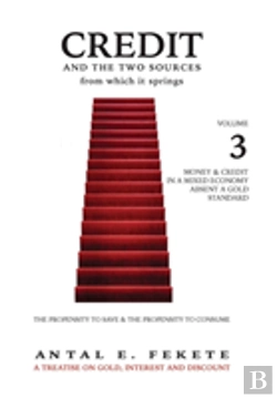 Bertrand.pt - Credit And The Two Sources From Which It Springs - Volume Iii