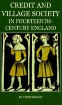 Bertrand.pt - Credit And Village Society In Fourteenth-Century England