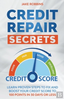 Bertrand.pt - Credit Repair Secrets Learn Proven Steps To Fix And Boost Your Credit Score To 100 Points In 30 Days Or Less