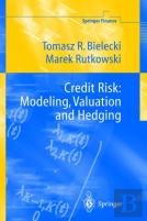 Credit Risk: Modeling, Valuation And Hedging