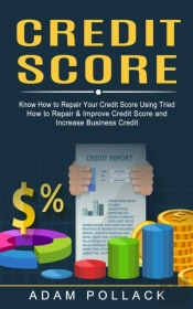 Credit Score: Know How To Repair Your Cr