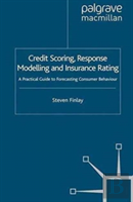 Credit Scoring, Response Modelling And Insurance Rating