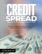 Credit Spread Options For Beginners 2021