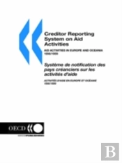 Creditor Reporting System On Aid Activities: Aid Activities In Europe And Oceania 1998/1999 Volume 2000 Issue 4