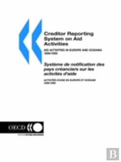 Bertrand.pt - Creditor Reporting System On Aid Activities: Aid Activities In Europe And Oceania 1998/1999 Volume 2000 Issue 4
