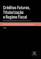 Créditos Futuros, Titularização e Regime Fiscal