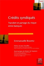 Credits Syndiques ; Transfert Et Partage Du Risque Entre Banques