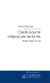 Credo Pour Le Crépuscule De La Vie