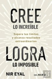 Cree Lo Increíble, Logra Lo Imposible
