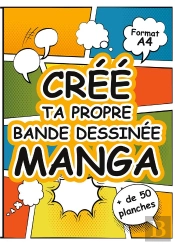 Cree Ta Propre Bande Dessinee Manga - Grand Livre De Planches De Des
