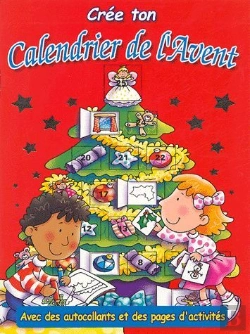Bertrand.pt - Crée Ton Calendrier De L'Avent ; Avec Des Autocollants Et Des Pages D'Activités