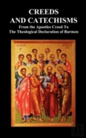 Creeds And Catechisms