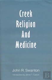 Creek Religion And Medicine