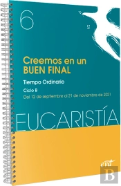 Creemos En Un Buen Final (Eucaristia Nº 6/2021)