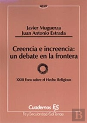 Creencia E Increencia: Un Debate En La Frontera
