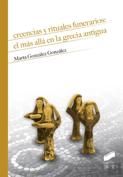 Bertrand.pt - Creencias Y Rituales Funerarios: El Más Allá En La Grecia Antigua