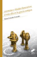 Creencias Y Rituales Funerarios: El Más Allá En La Grecia Antigua