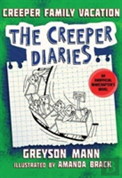 Creeper Family Vacation