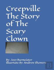 Creepville The Story Of The Scary Clown