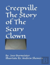 Creepville The Story Of The Scary Clown