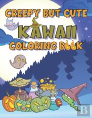 Creepy But Cute Kawaii Coloring Book