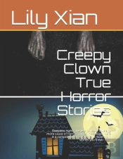 Creepy Clown True Horror Stories