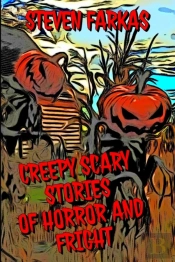 Creepy Scary Stories Of Horror And Fright