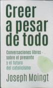 Creer A Pesar De Todo