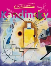 Créer Avec Kandinsky