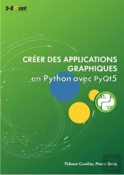 Créer Des Applications Graphiques En Python Avec Pyqt5