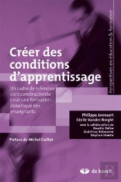 Créer Des Conditions D'Apprentissage : Un Cadre De Référence Socioconstructiviste Pour Une Formation Didactique Des Enseignants