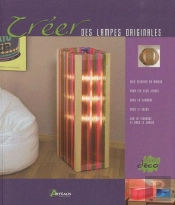 Créer Des Lampes Originales