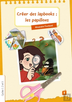 Bertrand.pt - Créer Des Lapbooks : Les Papillons
