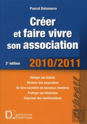 Créer Et Faire Vivre Son Association (2e Édition)