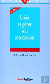 Creer Et Gerer Son Association 3eme Edition