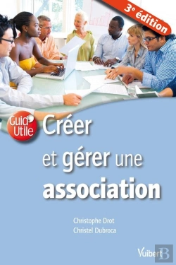 Bertrand.pt - Creer Et Gerer Une Association 3e Edt