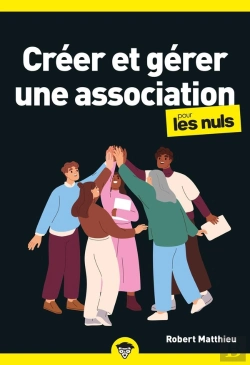 Bertrand.pt - Créer Et Gérer Une Association Pour Les Nuls (2e Édition)