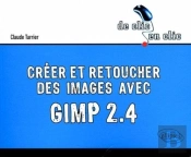 Créer Et Retoucher Des Images Avec Gimp 2.4