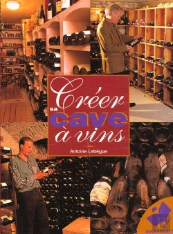 Bertrand.pt - Creer Sa Cave En Vin