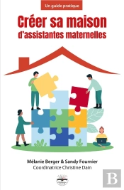 Créer Sa Maison D'Assistantes Maternelles : Un Guide Pratique