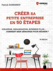 Creer Sa Petite Entreprise En 50 Etapes - Strategie, Structure Juridique, Business Plan... Comment B