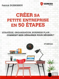 Bertrand.pt - Creer Sa Petite Entreprise En 50 Etapes - Strategie, Structure Juridique, Business Plan... Comment B