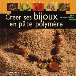 Bertrand.pt - Créer Ses Bijoux En Pâte Polymère