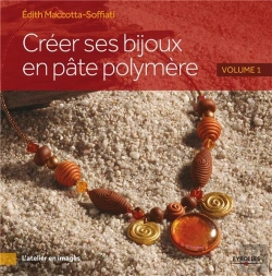 Bertrand.pt - Créer Ses Bijoux En Pâte Polymère Tome 1